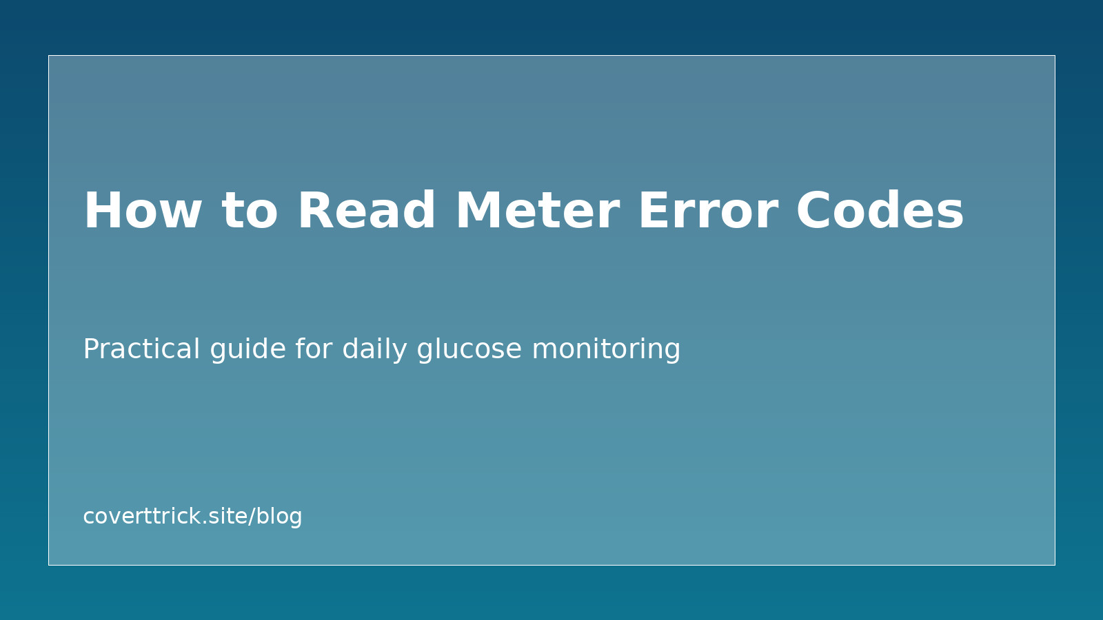 How to Read Meter Error Codes article image